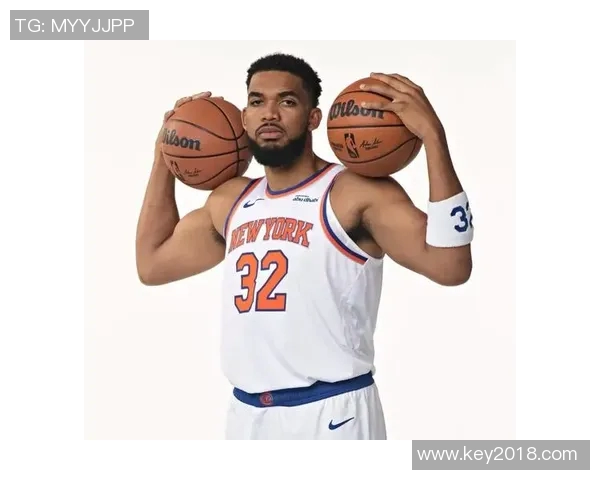 卡尔安东尼唐斯如何在NBA赛场上展现统治力与领导魅力